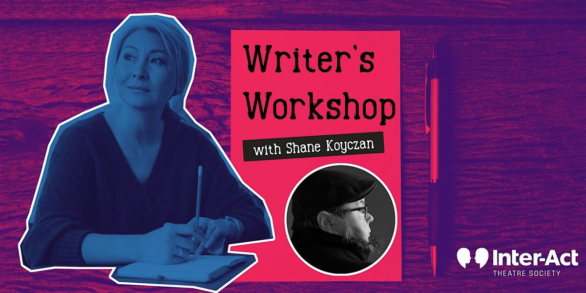 Writer's Workshop with Shane Koyczan