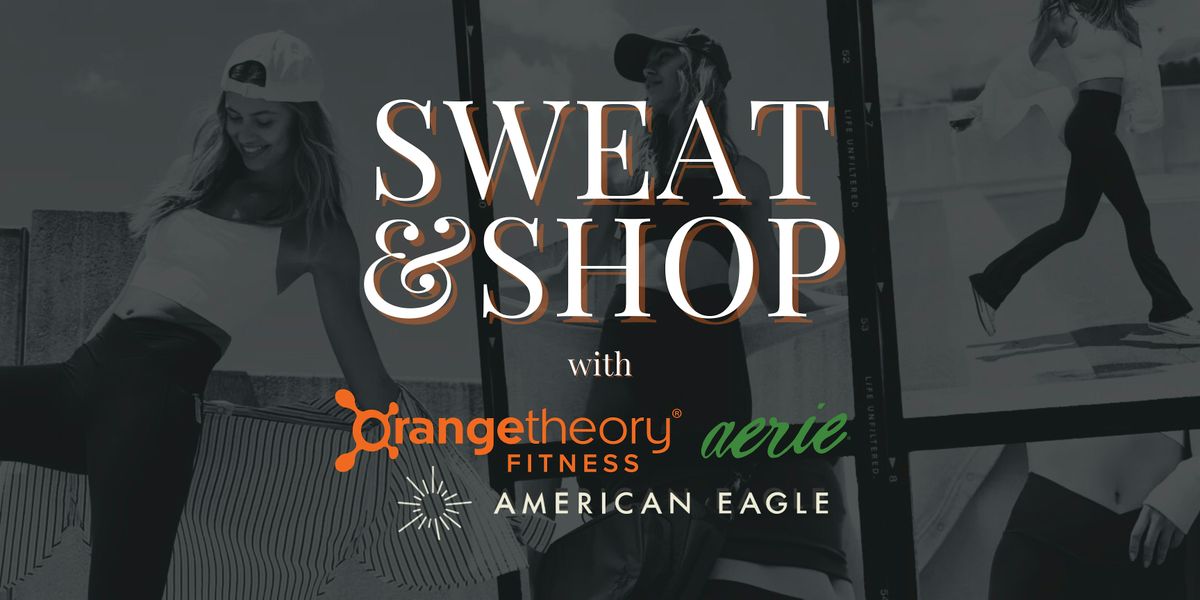 Sweat and Shop at South Hills feat. OFFLINE, Aerie and Orange Theory