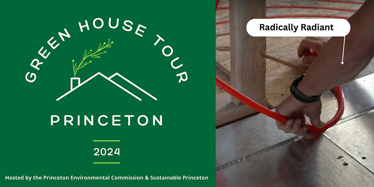 2024 Princeton Green House Tour: The Radically Radiant House