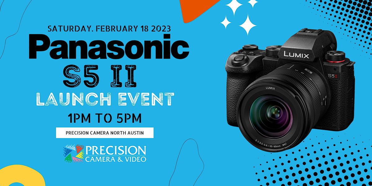 Panasonic S5 II Launch Event Anderson LN, Precision Camera and Video