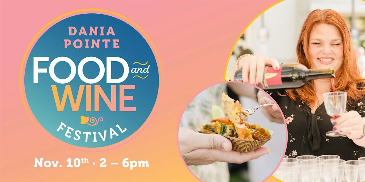 Dania Pointe Food & Wine Festival