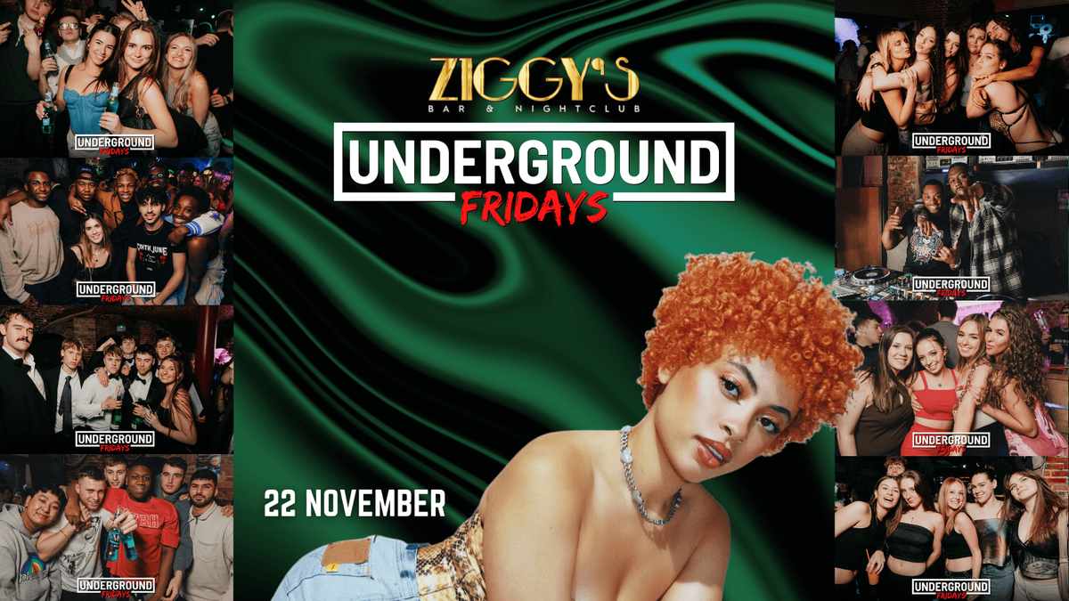 Underground Fridays at Ziggy's - 22nd November