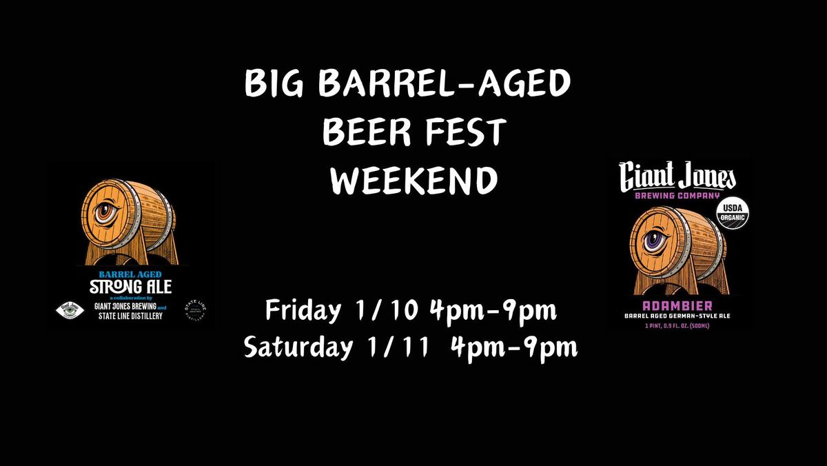 Big Barrel-Aged Beer Fest Weekend