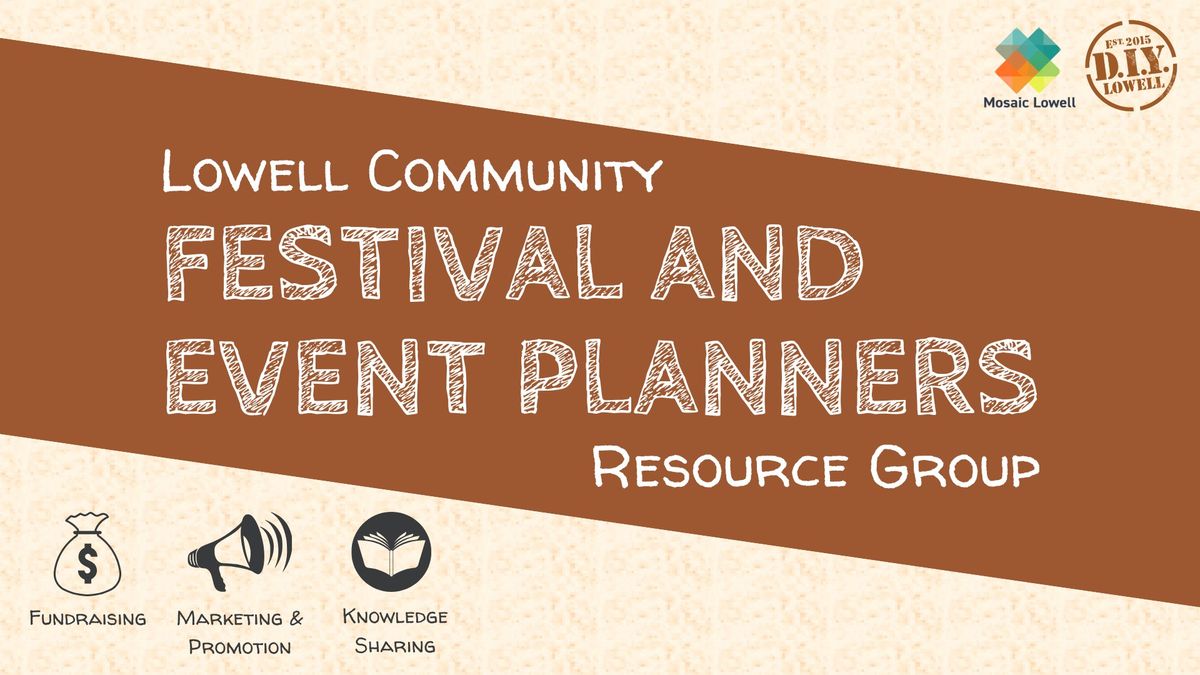 Lowell Festival and Event Planners Resource Group