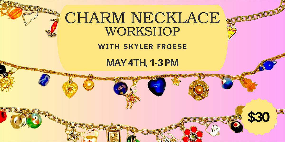 TGCR's Charm Necklace Workshop