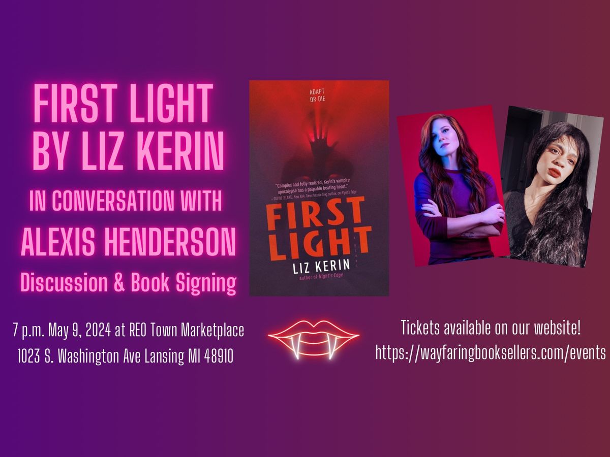 First Light by Liz Kerin in Conversation With Alexis Henderson