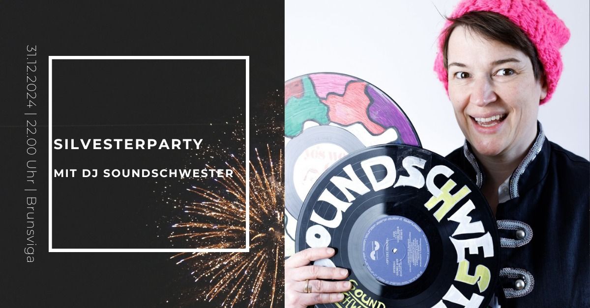 Silvesterparty | mit DJ Soundschwester