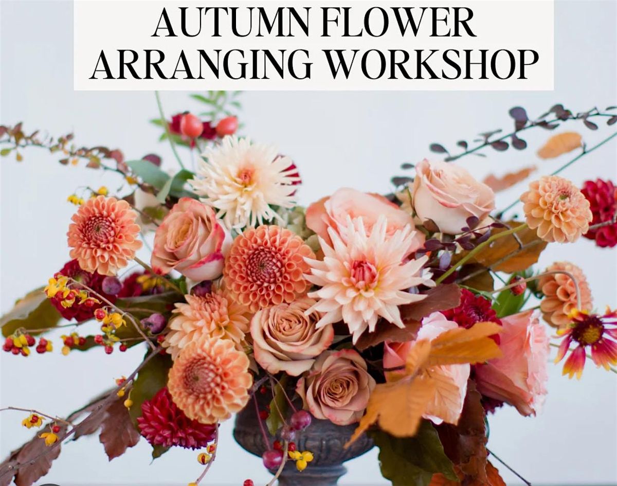 Autum flower arrangement workshop . Brunch and Bottomless Mimosas