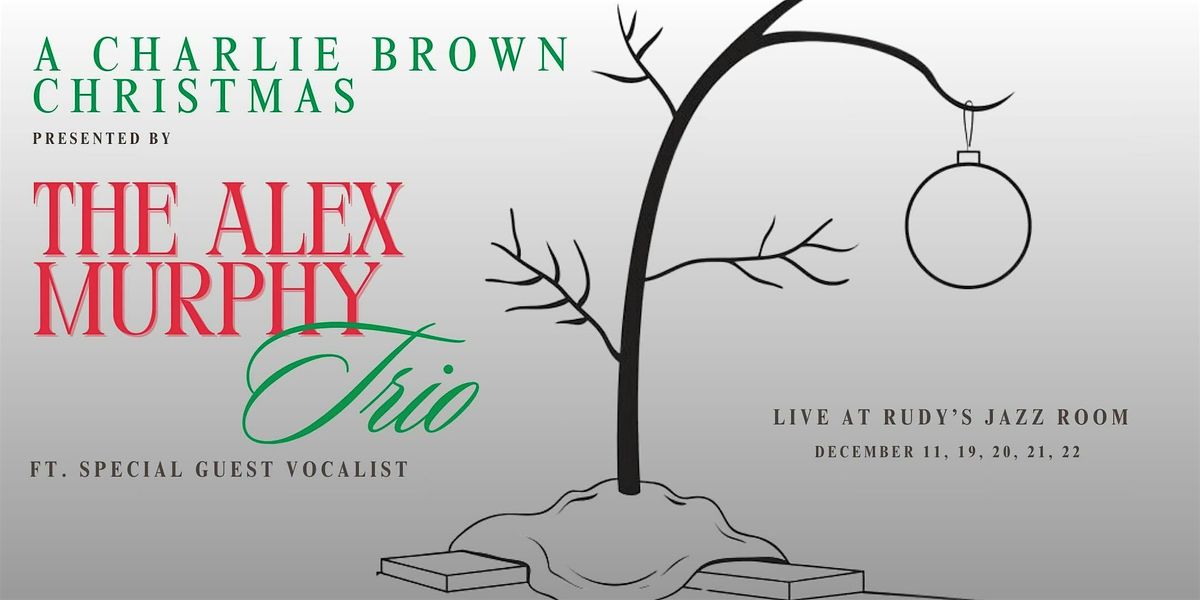 A Charlie Brown Christmas with The Alex Murphy Trio