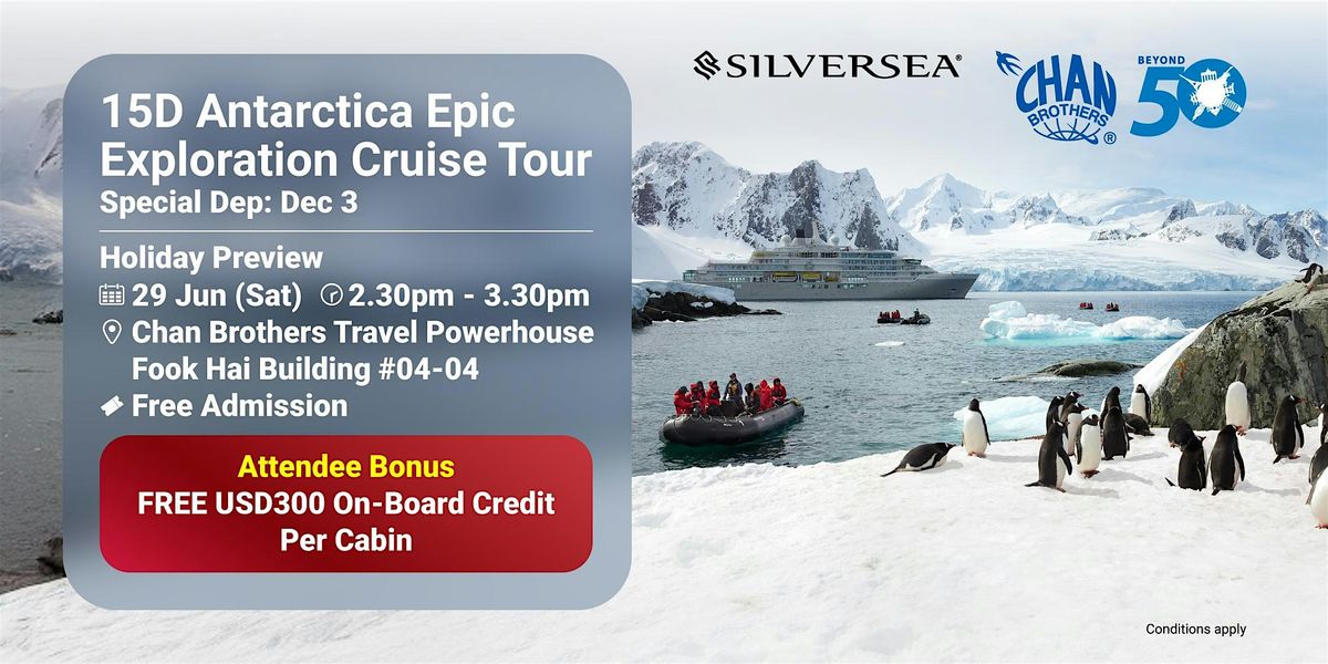 15D Antarctica Epic Exploration Cruise Tour Holiday Preview