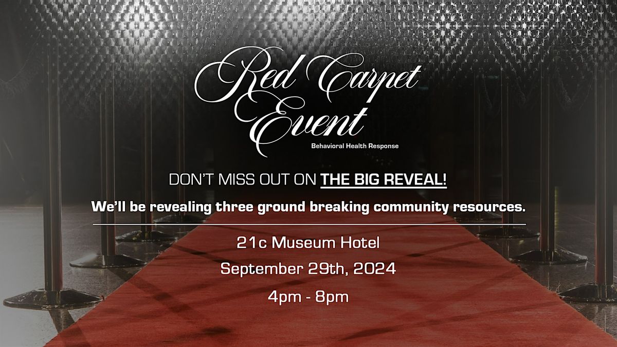 Red Carpet Event | Presented by BHR & 21c Museum Hotel