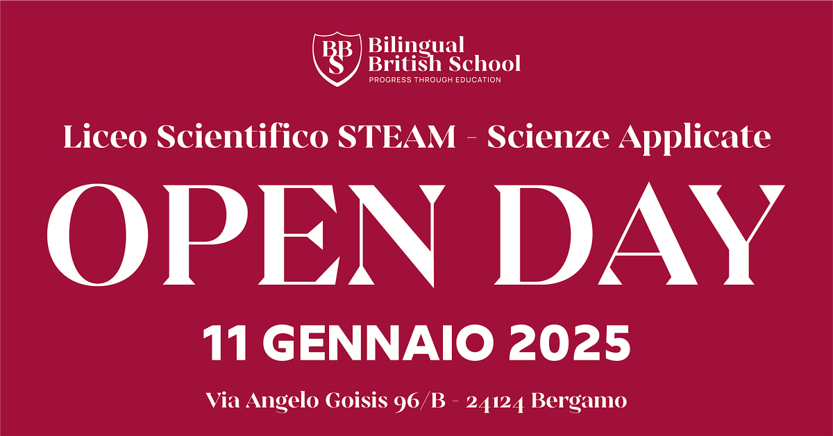 BBS OPEN DAY HIGH SCHOOL - Liceo Scientifico STEAM Opz. Scienze Applicate