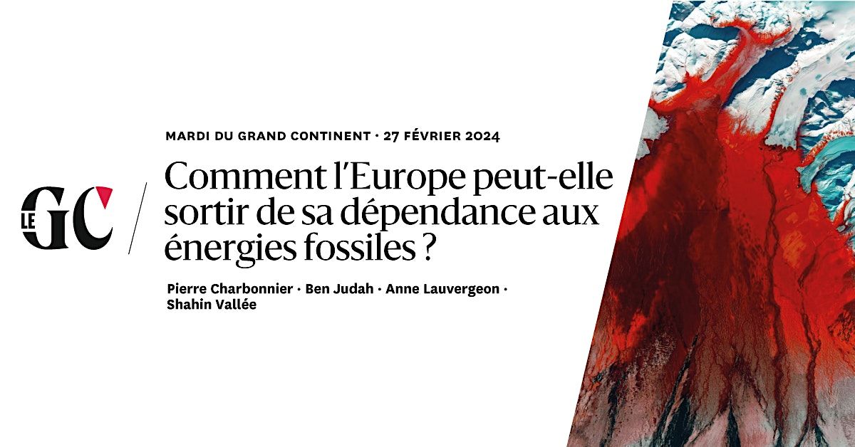 Comment l\u2019Europe peut-elle sortir de sa d\u00e9pendance aux \u00e9nergies fossiles ?