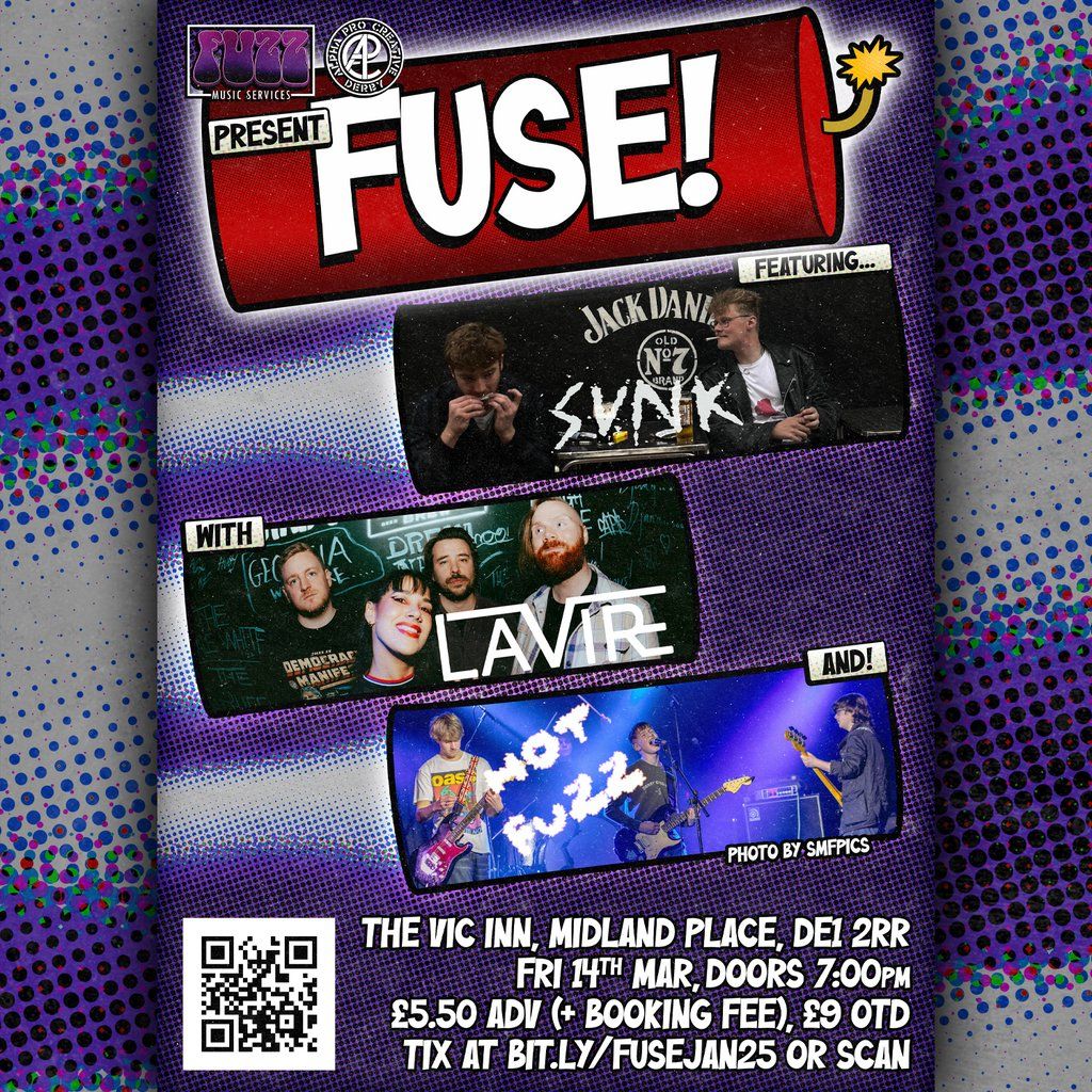 FUSE featuring Sunk, LaVire, and Hot Fuzz