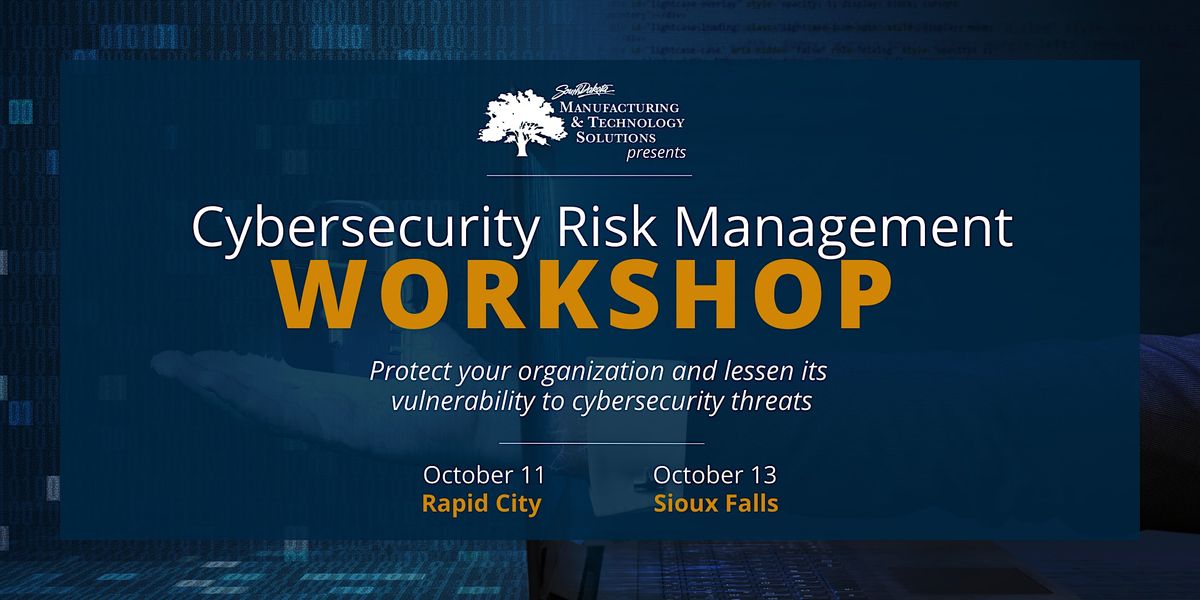 Cybersecurity Risk Management Workshop - Sioux Falls, Cherapa Place ...