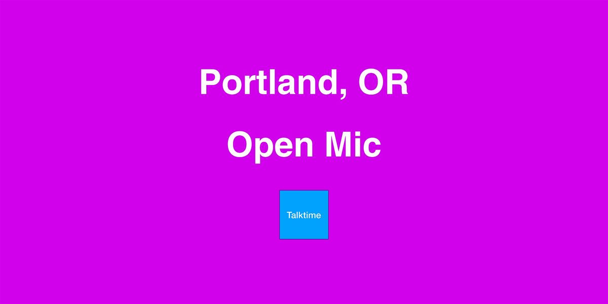 Open Mic - Portland