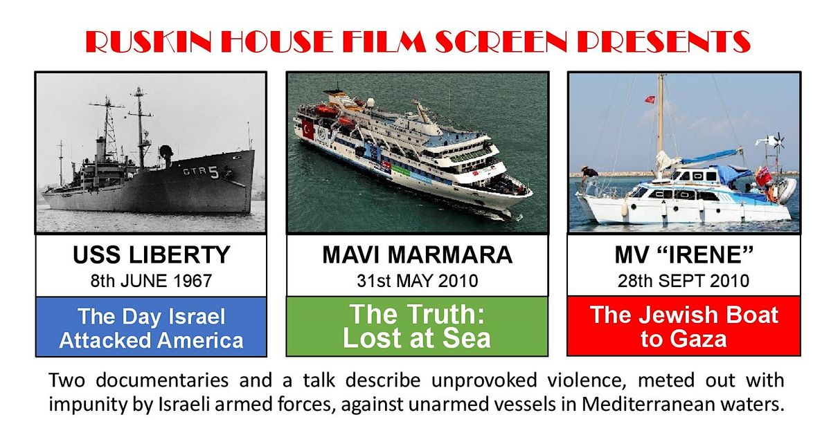 Films: The Day Israel Attacked America; and The Truth: Lost at Sea