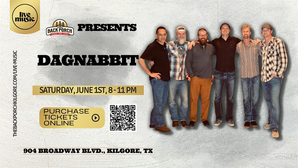Longview native band DAGNABBIT performs LIVE at The Back Porch!