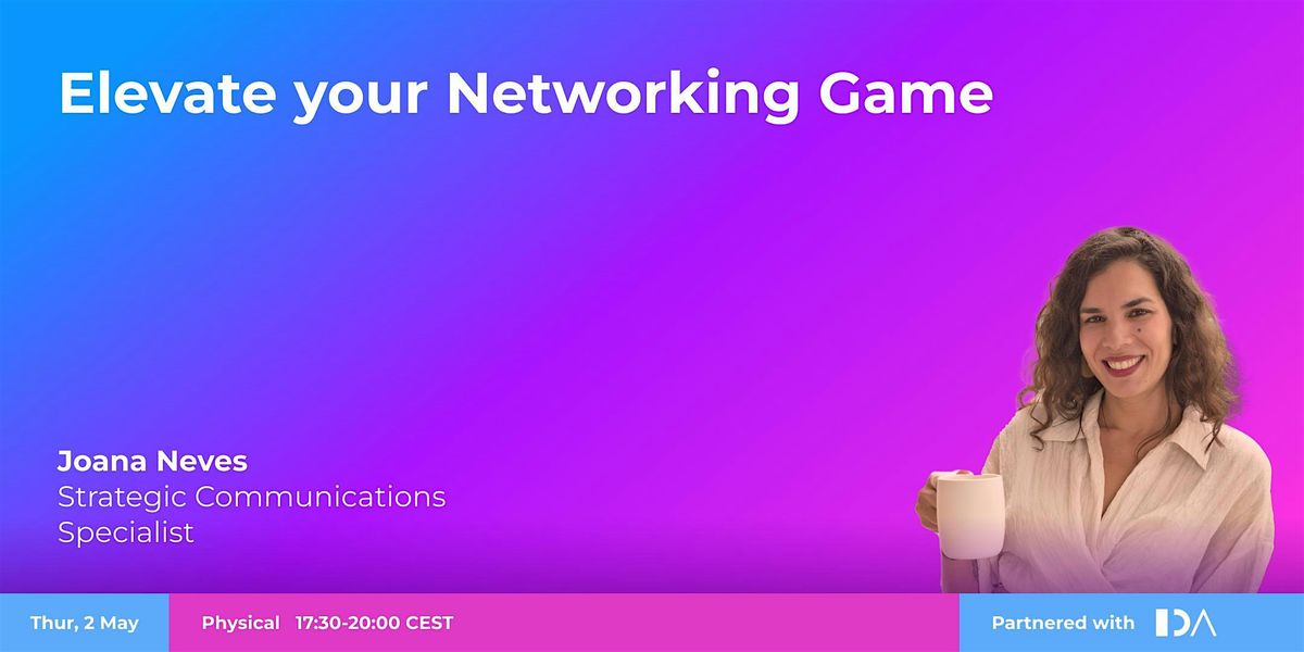 Elevate your Networking Game