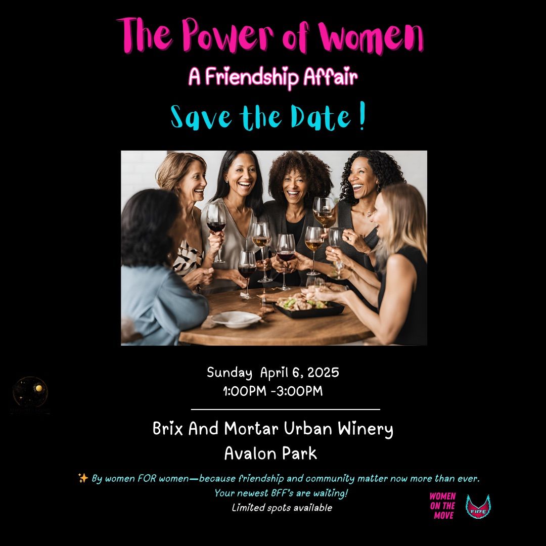 The Power of Women: A Friendship Affair (Save the date)