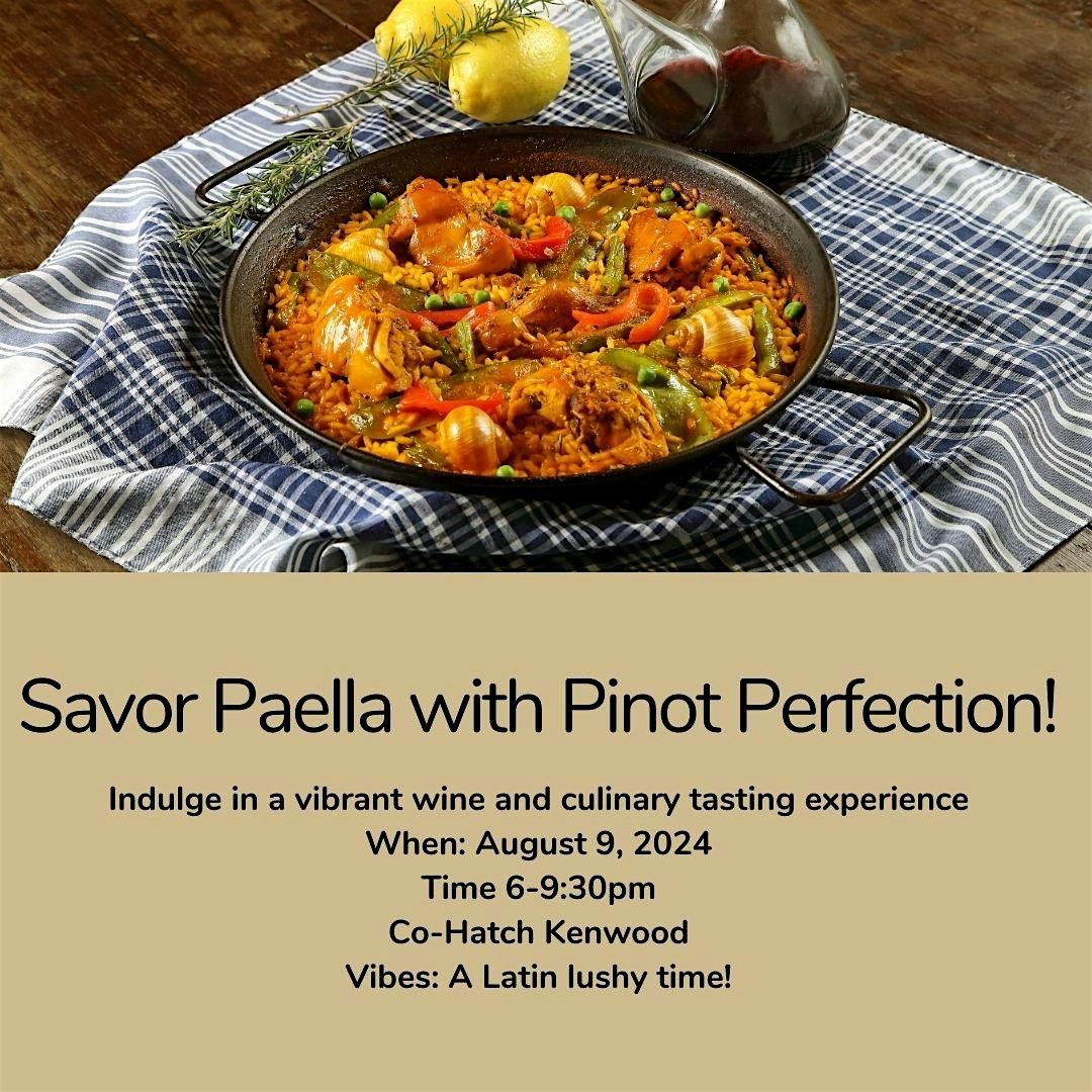 Paella & Pinot (Noir), and Pigskin A Wine Tasting Experience