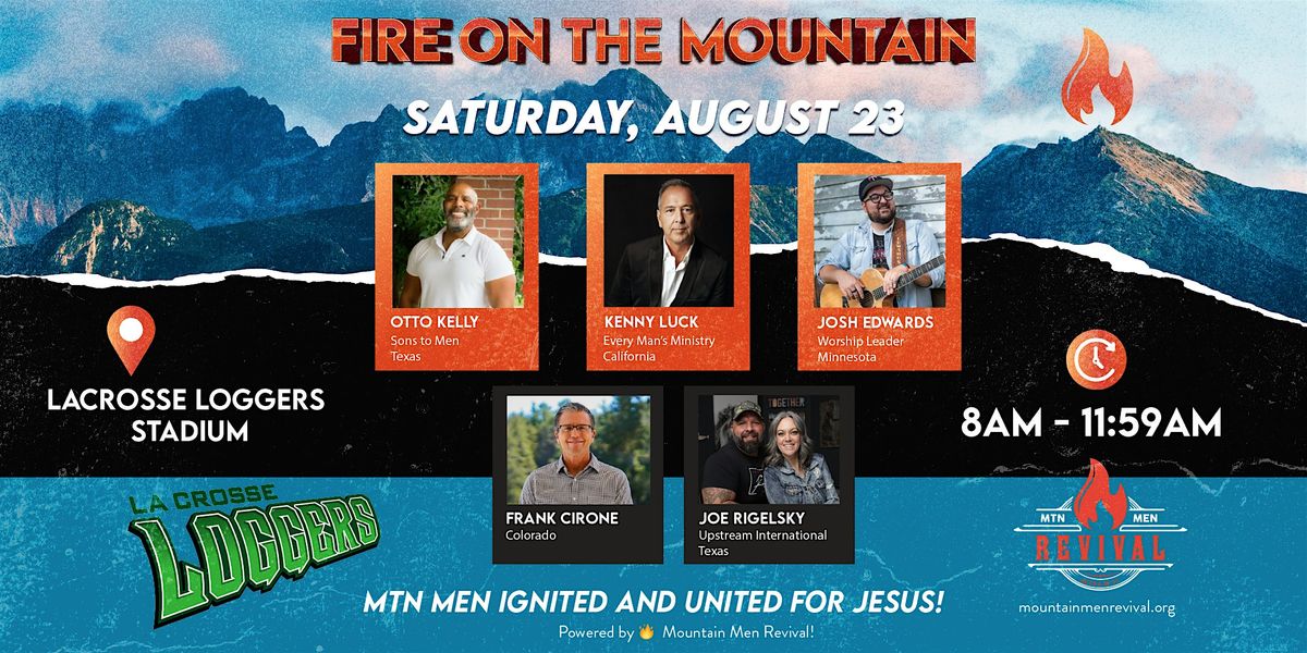 Fire On The Mountain: MTN MEN Ignited and United for Jesus!