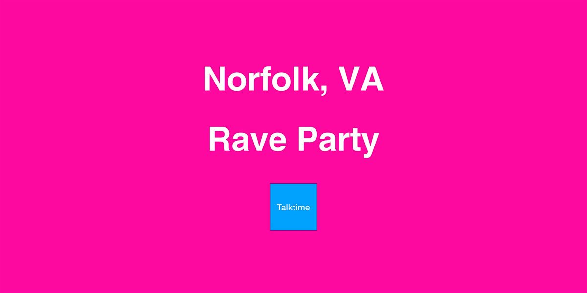 Rave Party - Norfolk