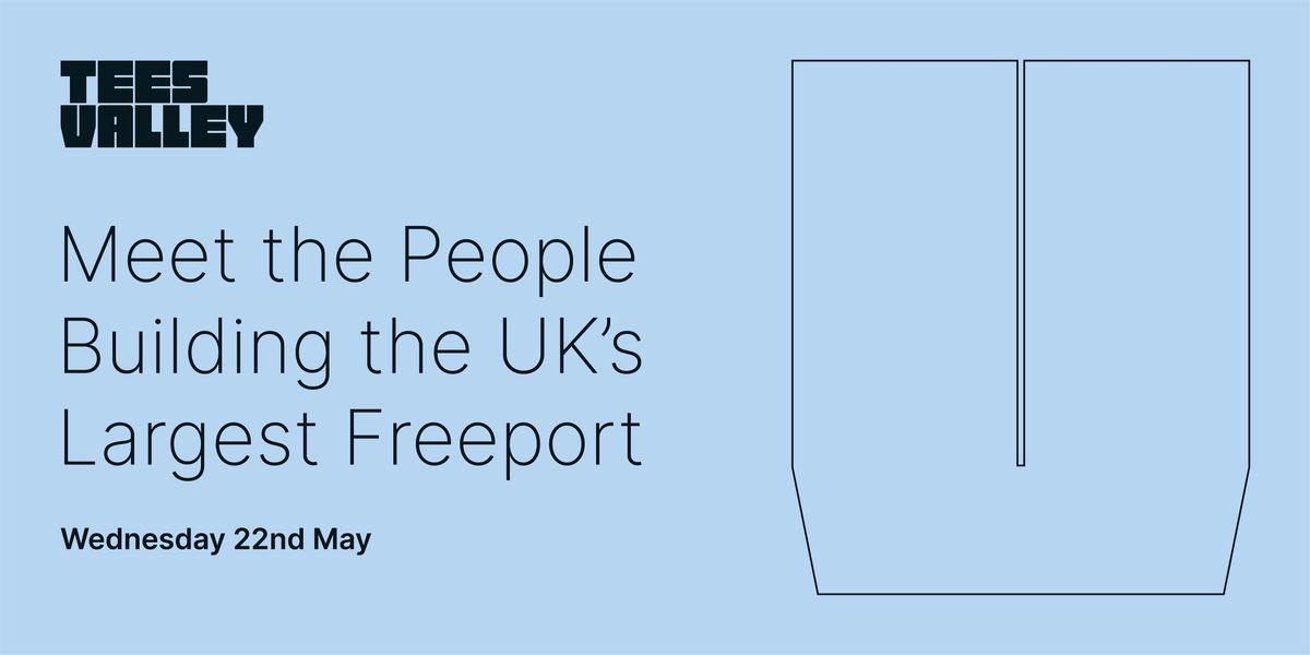 Meet the people building the UK\u2019s largest Freeport