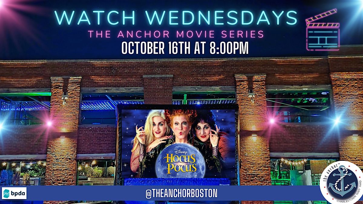 Watch Wednesday- The Anchor Movie Series: Hocus Pocus