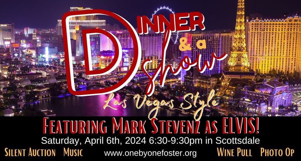 Fundraising Gala: Dinner & A Show - Las Vegas Style! FEATURING Mark Stevenz as Elvis!