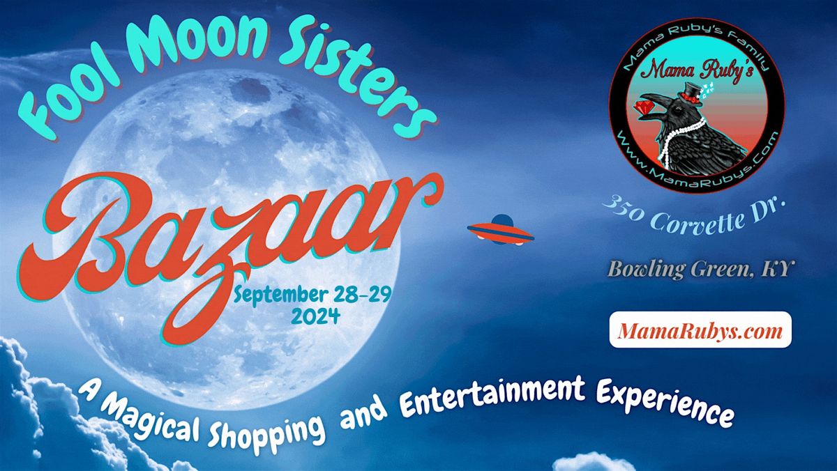 Fool Moon Sisters Bazaar - Two Days Only!