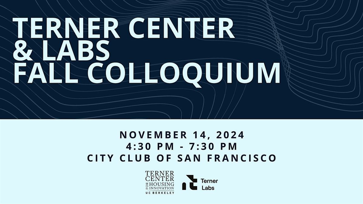 Terner Center & Labs Fall Colloquium