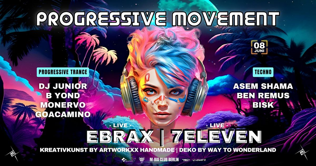 Progressive Movement w\/ Liveact Ebrax & 7Eleven