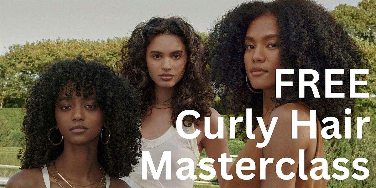 Curly Hair Masterclass