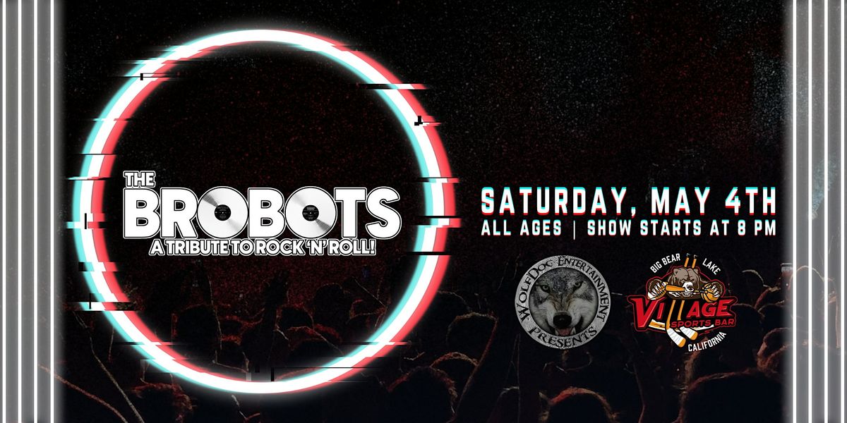 Bro Bots: Tribute to Rock & Roll