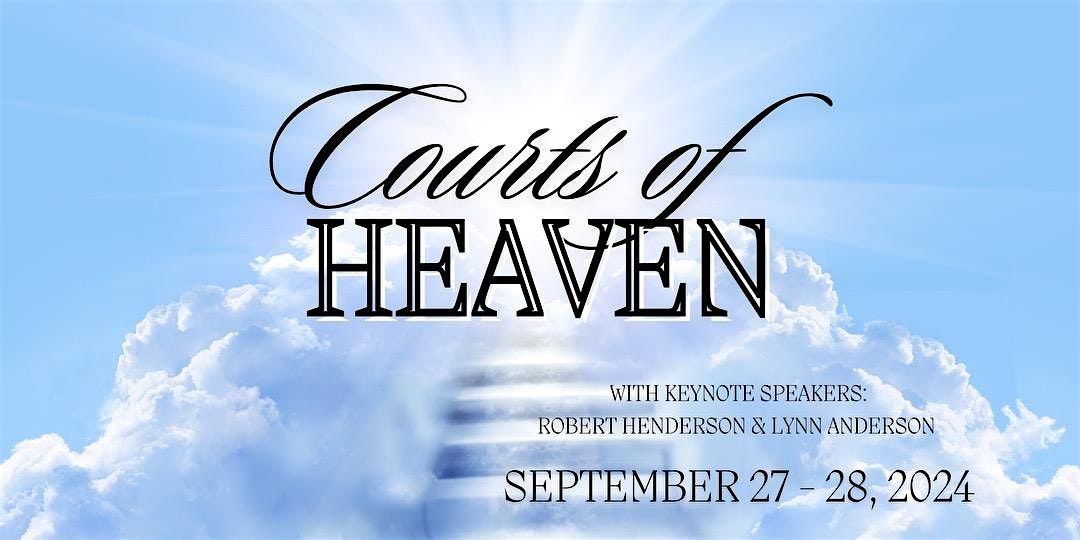 The Courts of Heaven with Robert Henderson & Lynn Alderson