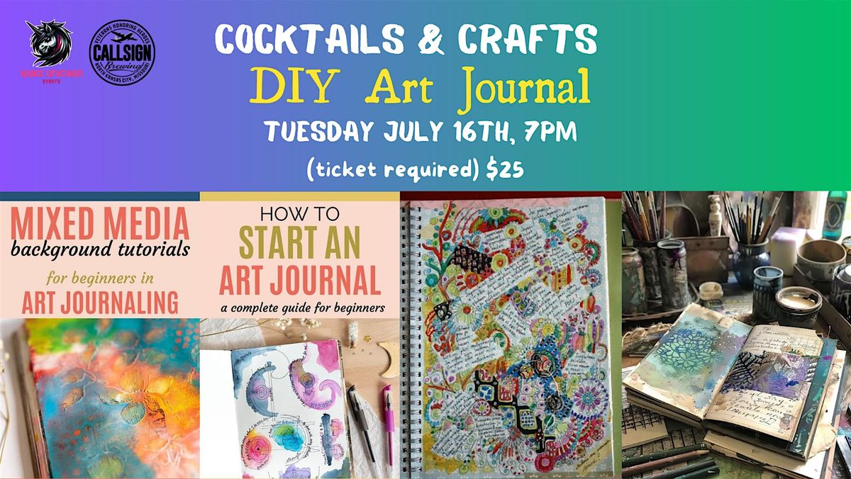 Cocktails & Crafts - DIY Art Journal  - TICKET IS ON CHEDDAR UP