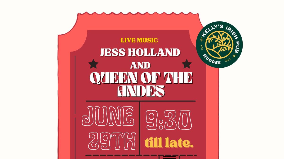 Kelly's Irish Pub Presents: Queen of The Andes