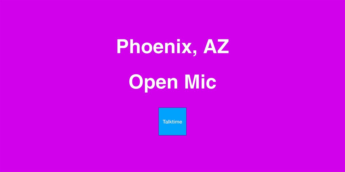 Open Mic - Phoenix