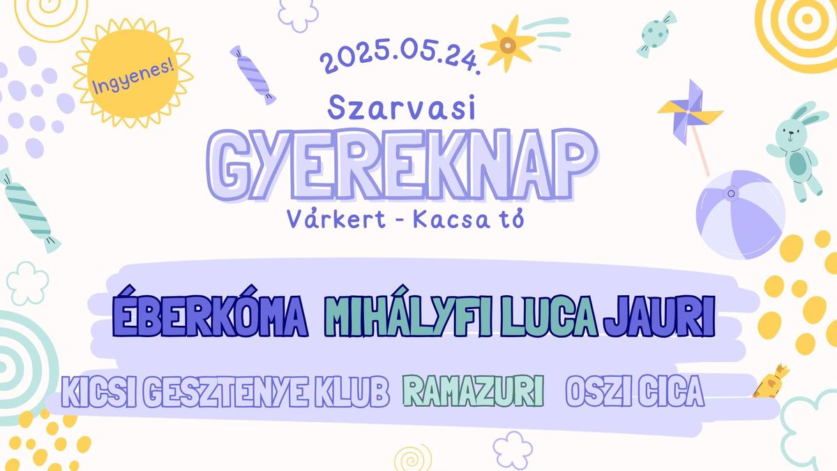 \ud83c\udf1f Szarvasi Gyereknap 2025 \u2013 Egy nap, ami nem csak a gyerekek\u00e9!