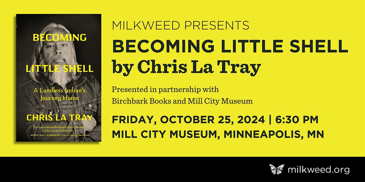 Milkweed Presents: BECOMING LITTLE SHELL by Chris La Tray