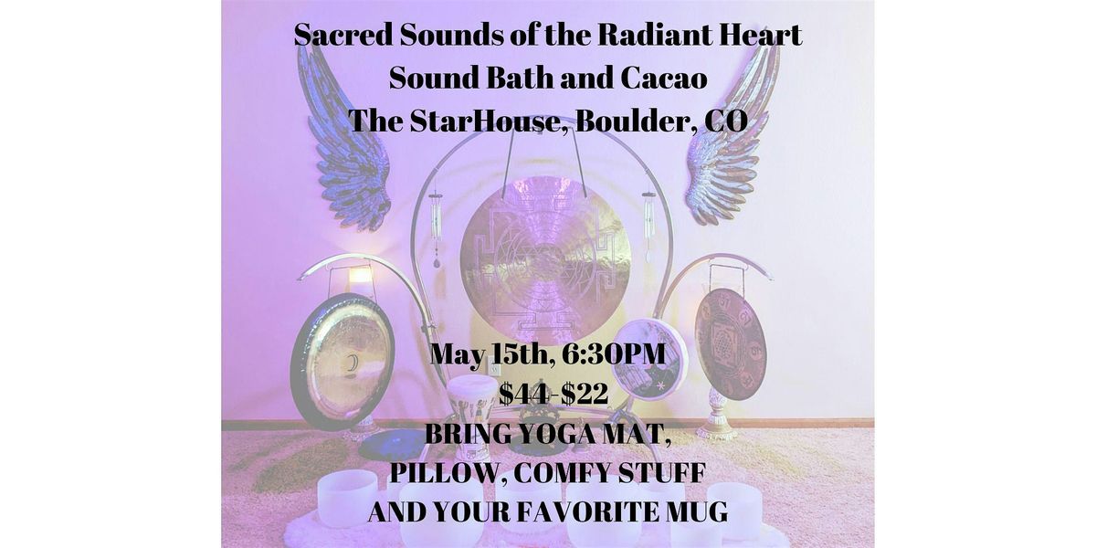 Sacred Sounds of the Radiant Heart Cacao and Sound Bath