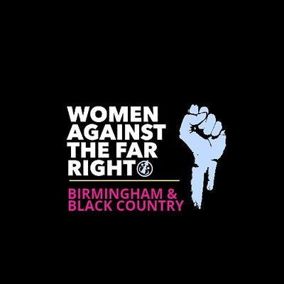 Women Against the Far Right Brum & Black Country