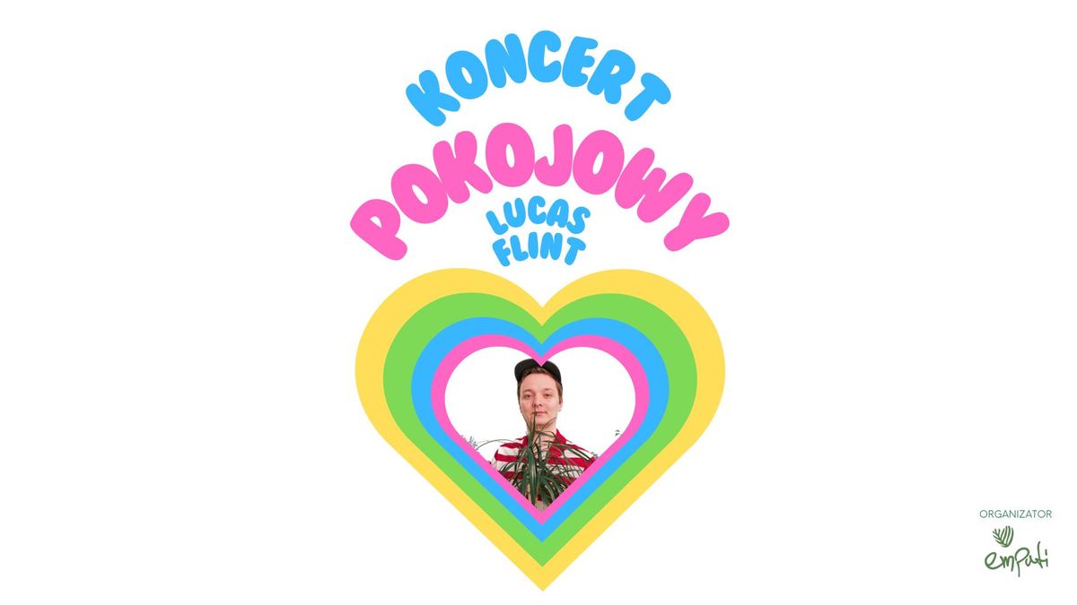 empati prezentuje| KONCERT POKOJOWY | Lucas Flint solo | 25.01.2025 | \u0141\u00f3d\u017a