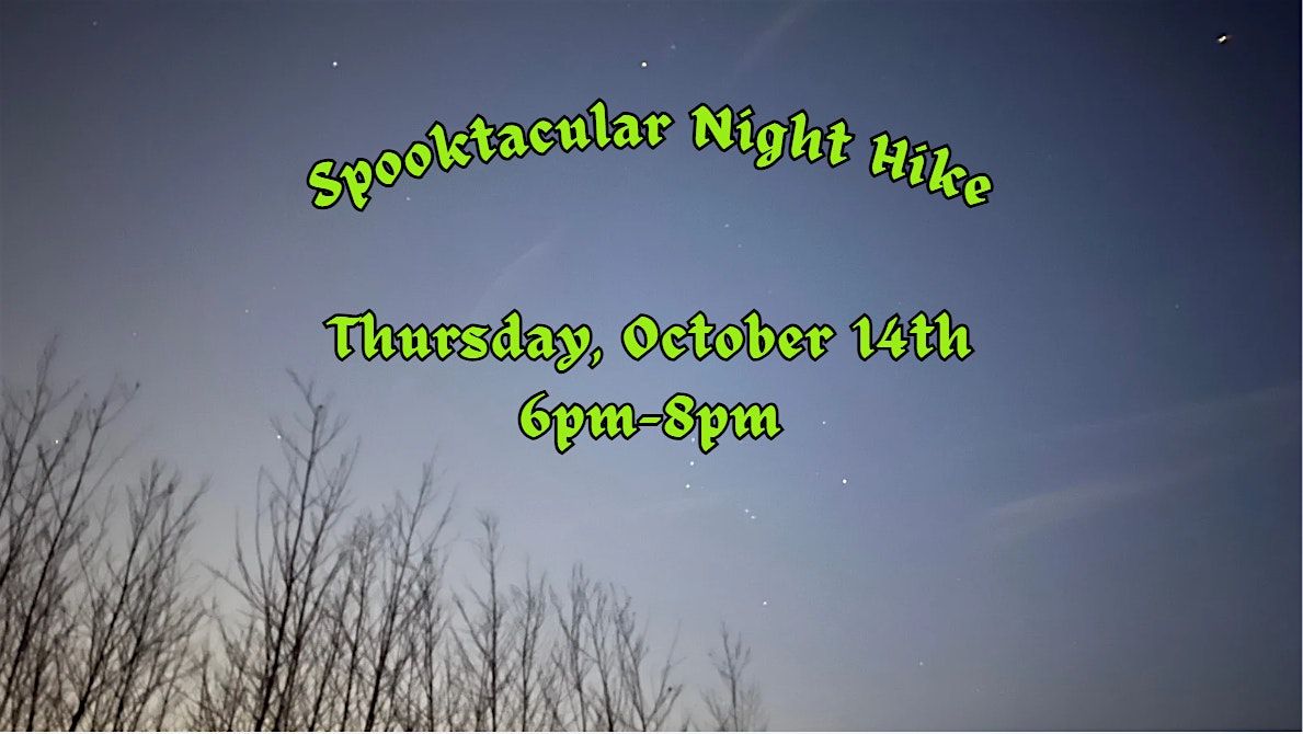 Spooktacular Night Hike