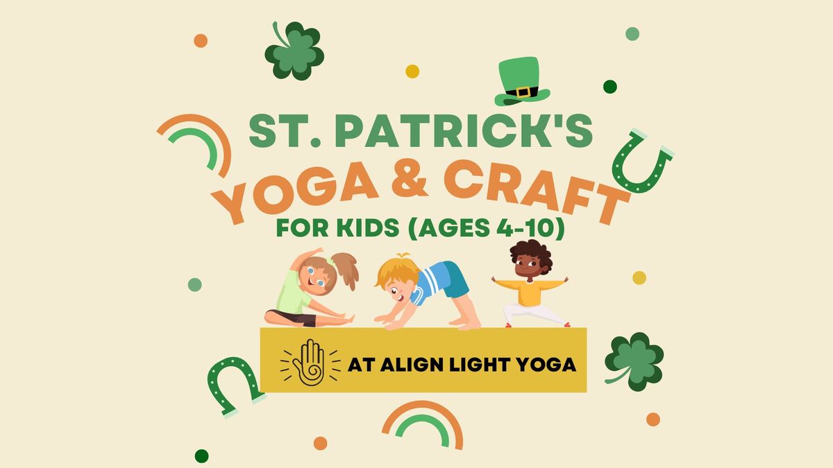 St. Patrick\u2019s Kids Yoga + Craft | Ages 4-10