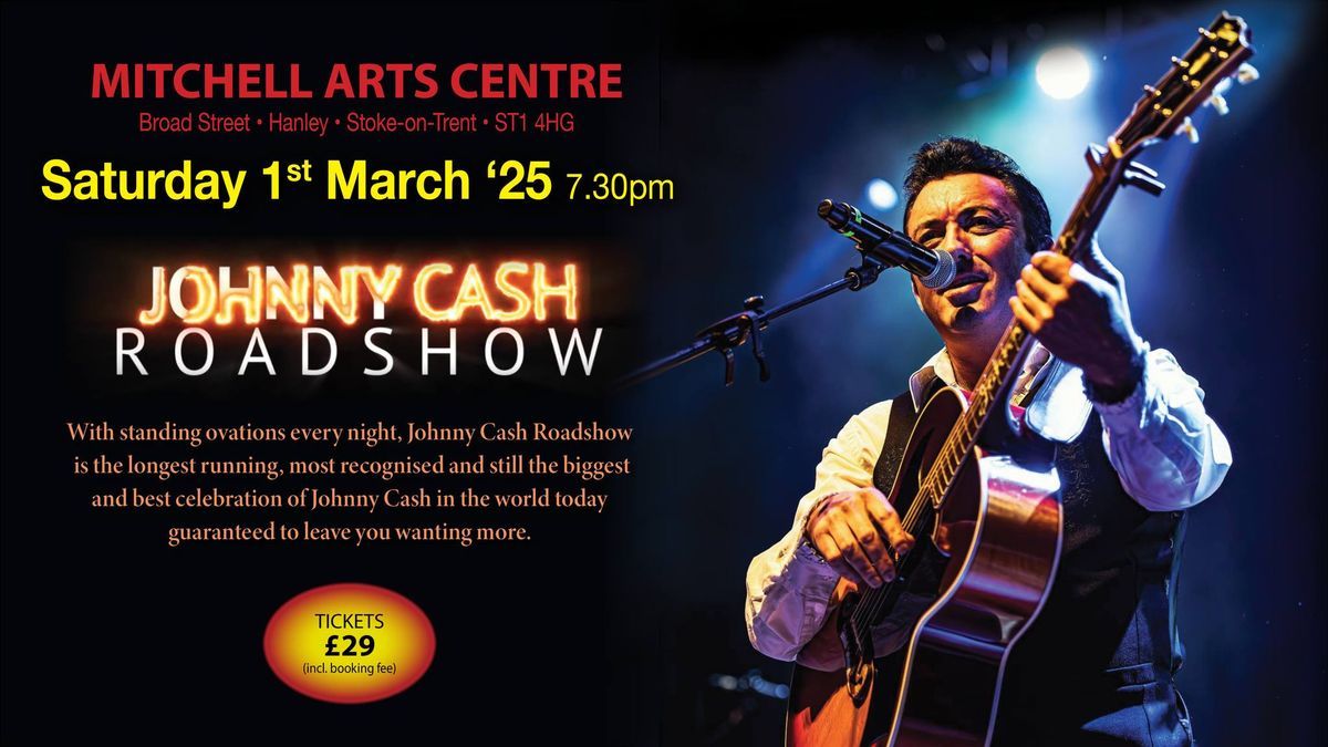 Johnny Cash Roadshow: 20th Anniversary Tour || Mitchell Arts Centre, Hanley