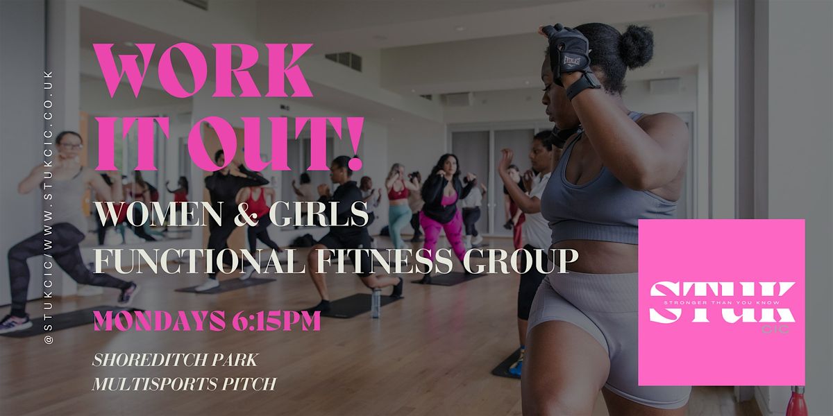 Work It Out! [Women's cardio and functional fitness group by STUK CIC]