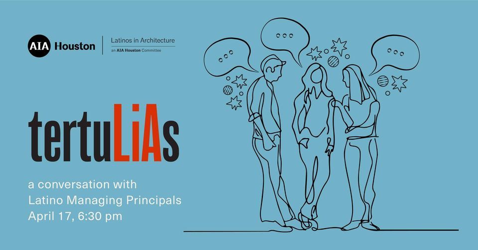 tertuLiA a conversation with . . Latino Managing Principals \u2013 Small Firms