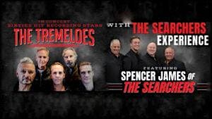 The Searchers Experience with special guest: The Tremeloes